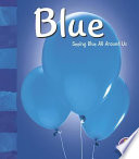 Blue: Seeing Blue All Around Us cover