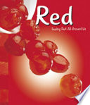 Red: Seeing Red All Around Us cover