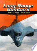 Long-Range Bombers: The B-1B Lancers cover