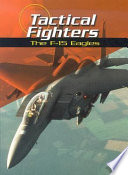 Tactical Fighters: The F-15 Eagles cover