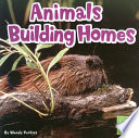 Animals Building Homes cover