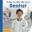 A Day in the Life of a Dentist cover