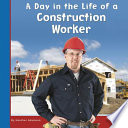 A Day in the Life of a Construction Worker cover