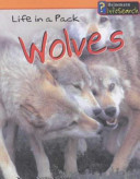 Life in a Pack: Wolves cover