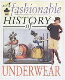 A Fashionable History of Underwear cover