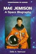 Mae Jemison: A Space Biography cover