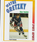 Wayne Gretzky: Star Center cover