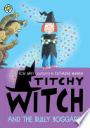 Titchy Witch and the Bully Boggarts cover