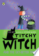 Titchy Witch and the Get-Better Spell cover