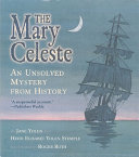 The Mary Celeste: An Unsolved Mystery from History cover
