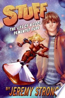 Stuff: The Life of a Cool Demented Dude cover