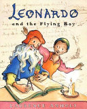 Leonardo and the Flying Boy: A Story About Leonardo Da Vinci cover