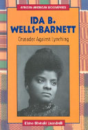 Ida B. Wells-Barnett: Crusader Against Lynching cover