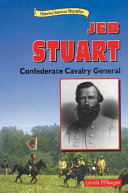 Jeb Stuart: Confederate Cavalry General cover