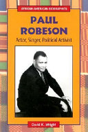 Paul Robeson: Actor, Singer, Political Activist cover