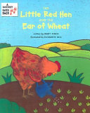 The Little Red Hen and the Ear of Wheat cover