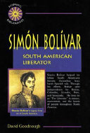 Simón Bolívar: South American Liberator cover