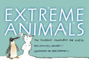 Extreme Animals: The Toughest Creatures on Earth cover