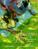 Freedom's Gifts: A Juneteenth Story cover