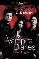 The Vampire Diaries: The Struggle cover