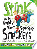Stink and the World's Worst Super-Stinky Sneakers cover