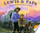 Lewis & Papa: Adventure on the Santa Fe Trail cover