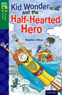 Kid Wonder and the Half-Hearted Hero cover