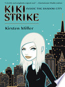 Kiki Strike: Inside the Shadow City cover