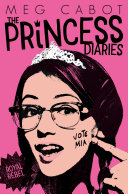 The Princess Diaries: Sixsational/Royal Rebel cover