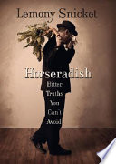 Horseradish: Bitter Truths You Can't Avoid cover