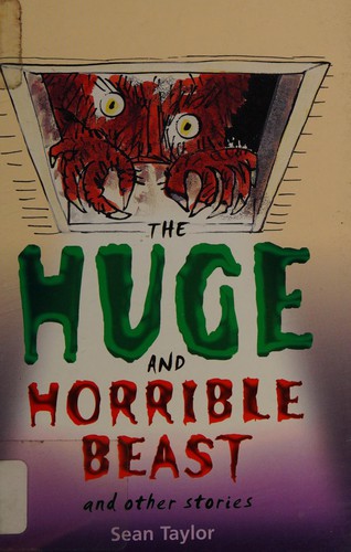 The Huge and Horrible Beast and Other Stories cover