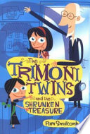 The Trimoni Twins and the Shrunken Treasure cover