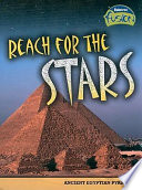 Reach for the Stars: Ancient Egyptian Pyramids cover