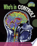 Who's in Control? Brain and Nervous System cover