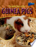 The Wild Side of Pet Guinea Pigs cover