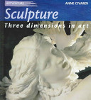 Sculpture: Three Dimensions in Art cover