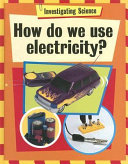 How Do We Use Electricity? cover