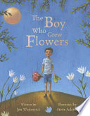 The Boy Who Grew Flowers cover