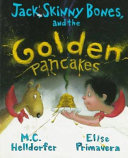 Jack, Skinny Bones, and the Golden Pancakes cover