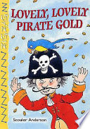 Lovely, Lovely Pirate Gold cover