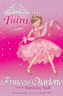 Princess Charlotte and the Birthday Ball cover