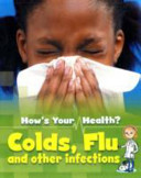 Colds, Flu and Other Infections cover