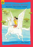 Pegasus the Flying Horse cover