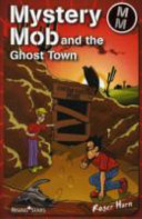 Mystery Mob and the Ghost Town cover