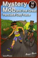 Mystery Mob and the Great Pancake Day Race cover