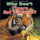 Why Don't Tigers Eat Bananas? (NS) cover
