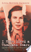 I Have Lived a Thousand Years: Growing Up in the Holocaust cover