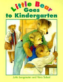 Little Bear Goes to Kindergarten cover