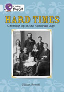 Hard Times: Growing up in the Victorian Age cover