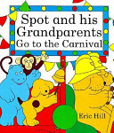 Spot and His Grandparents Go to the Carnival cover